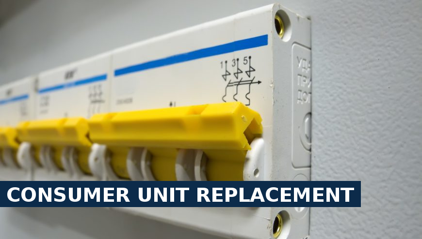 Consumer unit replacement Newbury Park